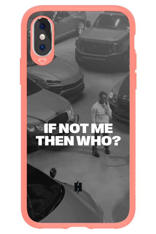 IF NOT ME Simple B&W - Apple iPhone XS