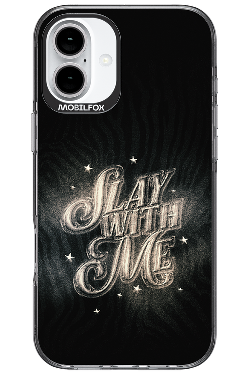 Slay with Me - Apple iPhone 16 Plus
