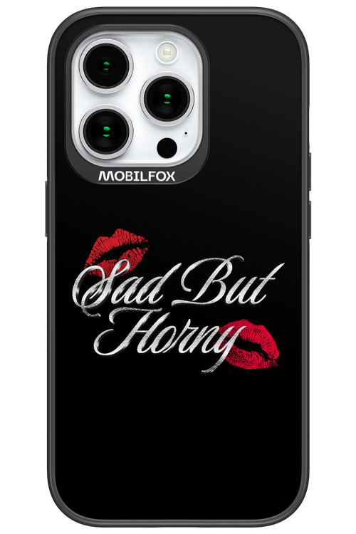 Sad But Horny 2.0 - Apple iPhone 15 Pro