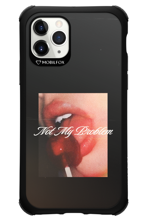 Not My Problem II 2.0 - Apple iPhone 11 Pro