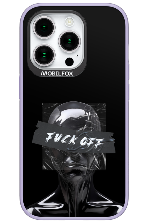 Fuck OFF 2.0 - Apple iPhone 15 Pro