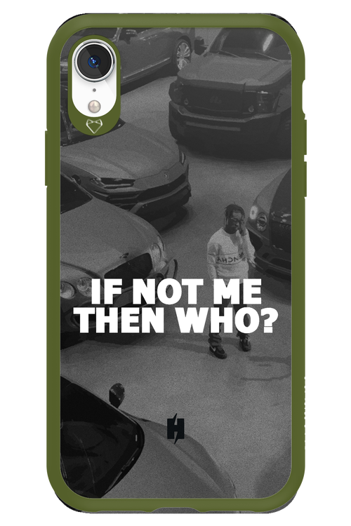 IF NOT ME 2.0 - Apple iPhone XR