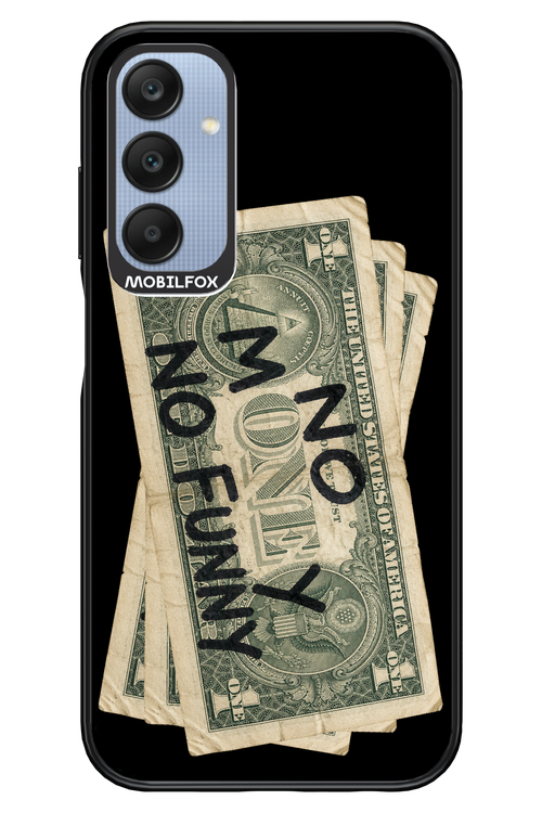 No Money No Funny 2.0 - Samsung A25