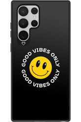 Good Vibes Only - Samsung Galaxy S22 Ultra