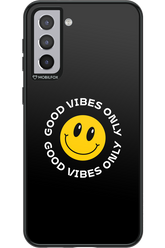 Good Vibes Only - Samsung Galaxy S21+