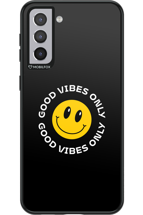 Good Vibes Only - Samsung Galaxy S21+