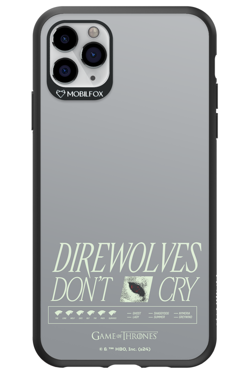 Direwolves Don’t Cry - Apple iPhone 11 Pro Max