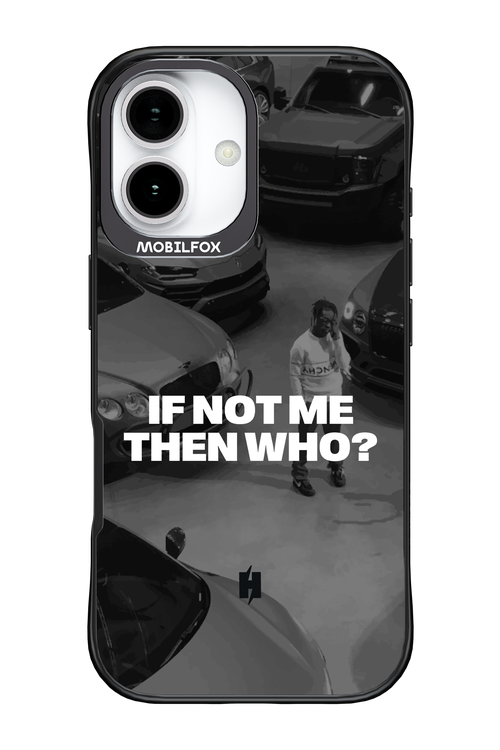IF NOT ME Simple B&W - Apple iPhone 17