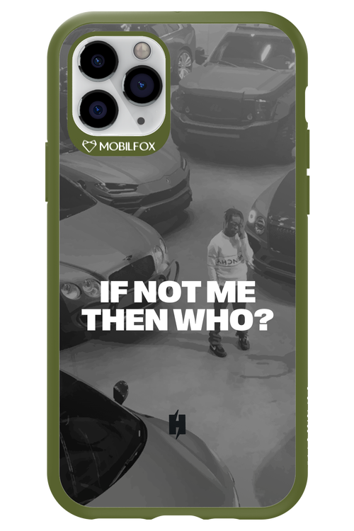 IF NOT ME Simple B&W - Apple iPhone 11 Pro