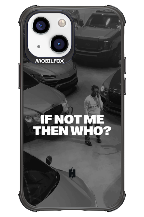 IF NOT ME Simple B&W - Apple iPhone 13 Mini