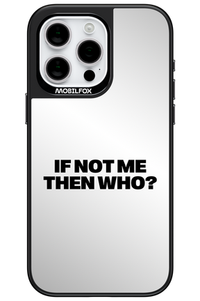 If not me Mirror - Apple iPhone 15 Pro Max