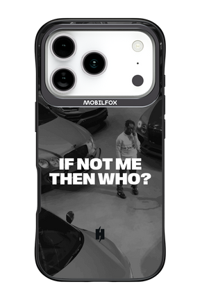 IF NOT ME Simple B&W - Apple iPhone 17 Pro