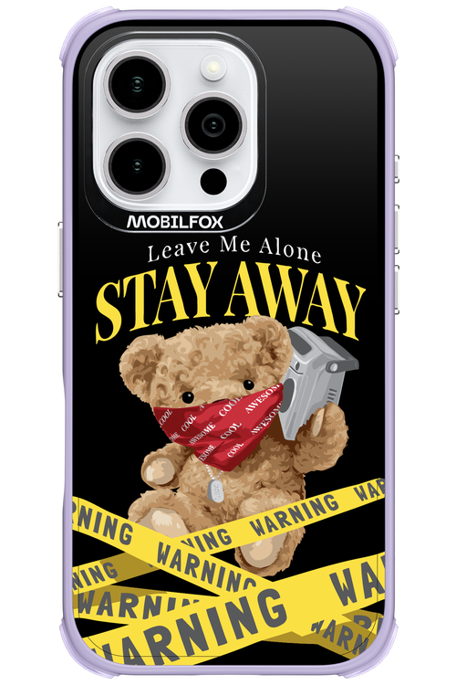 Stay Away - Apple iPhone 16 Pro