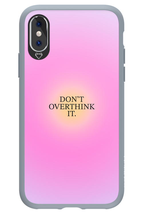 Don't Overthink It - Apple iPhone X