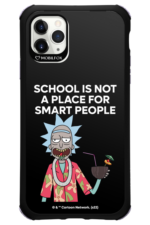 School is not for smart people - Apple iPhone 11 Pro Max