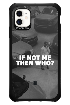 IF NOT ME - Apple iPhone 11
