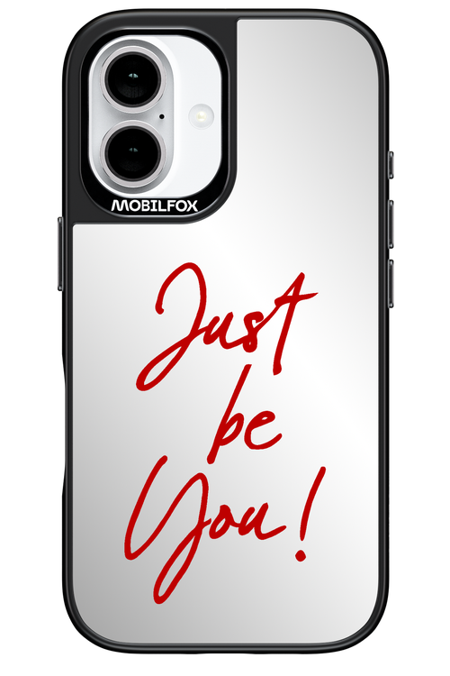 Just Be You Mirror - Apple iPhone 16