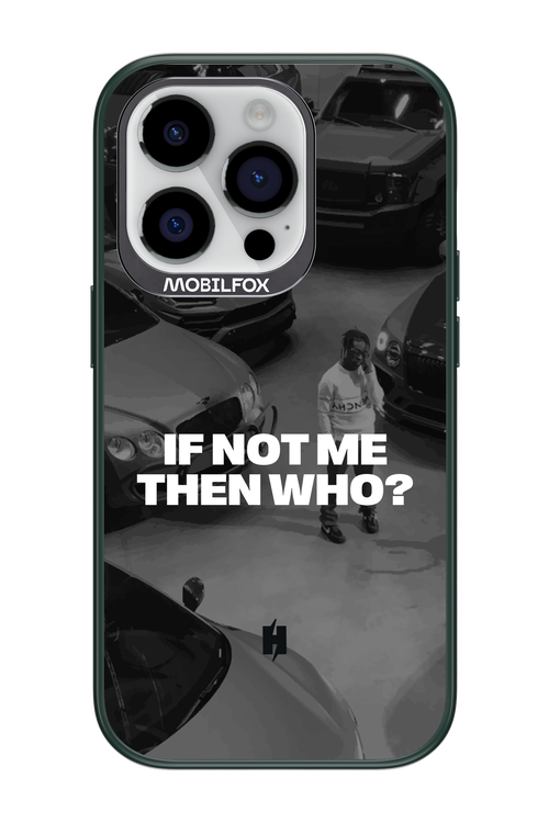 IF NOT ME Simple B&W - Apple iPhone 14 Pro