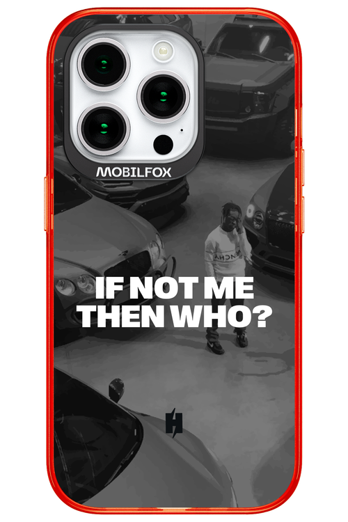 IF NOT ME Simple B&W - Apple iPhone 15 Pro