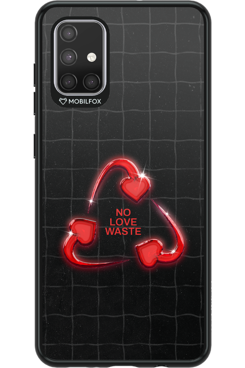 No Love Waste 2.0 - Samsung Galaxy A71