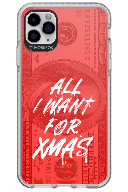 ALL I WANT FOR XMAS - Apple iPhone 11 Pro Max