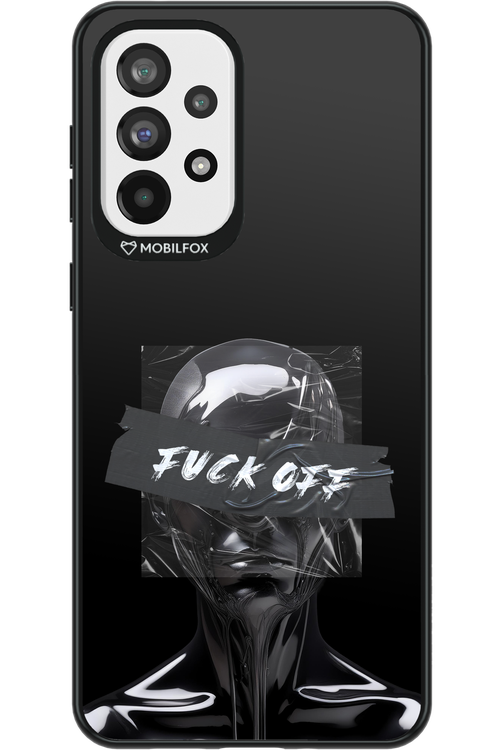 Fuck OFF - Samsung Galaxy A73