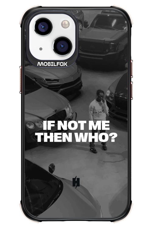 IF NOT ME Simple B&W - Apple iPhone 13 Mini