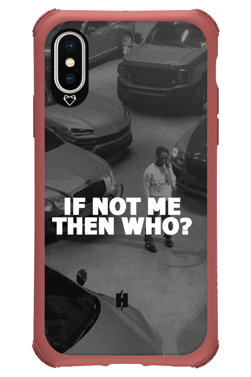 IF NOT ME 2.0 - Apple iPhone XS