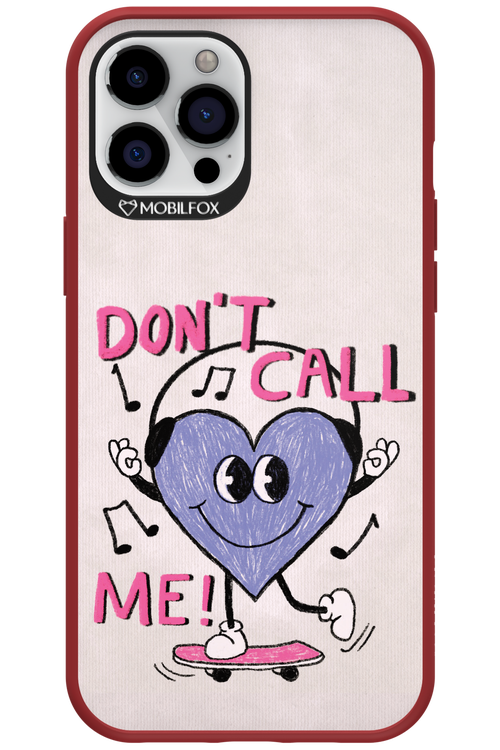 Don't Call Me! - Apple iPhone 12 Pro Max