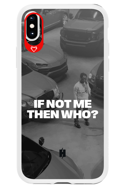 IF NOT ME Simple B&W - Apple iPhone XS