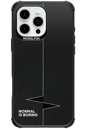 Normal Is Boring - Apple iPhone 16 Pro Max