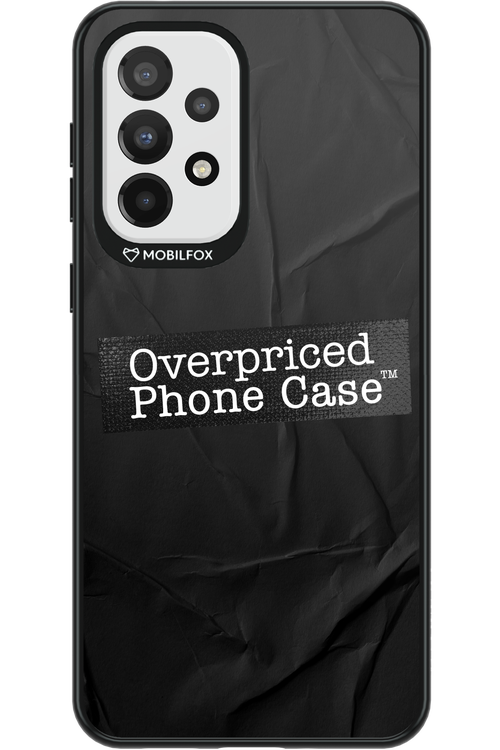 Overpriced Phone Case 2.0 - Samsung Galaxy A33