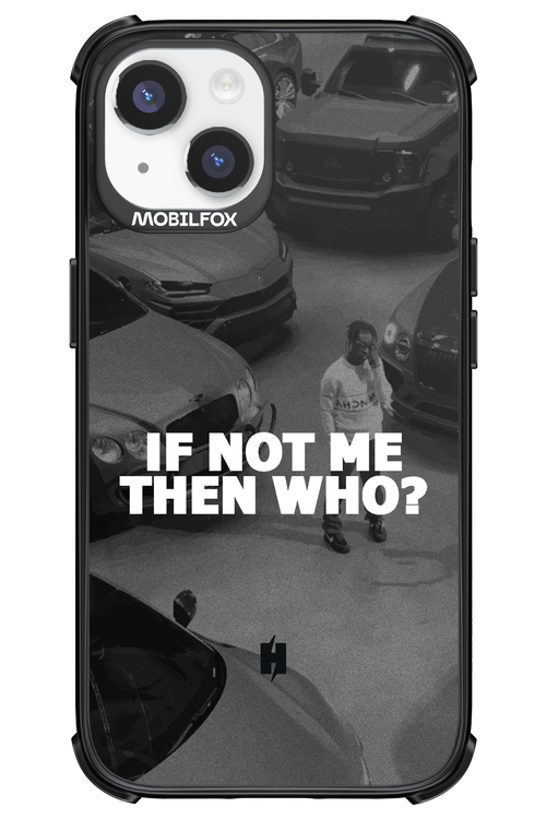 IF NOT ME 2.0 - Apple iPhone 14