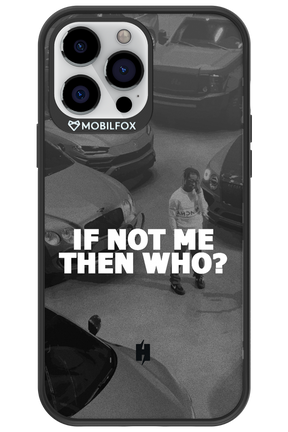IF NOT ME - Apple iPhone 13 Pro Max