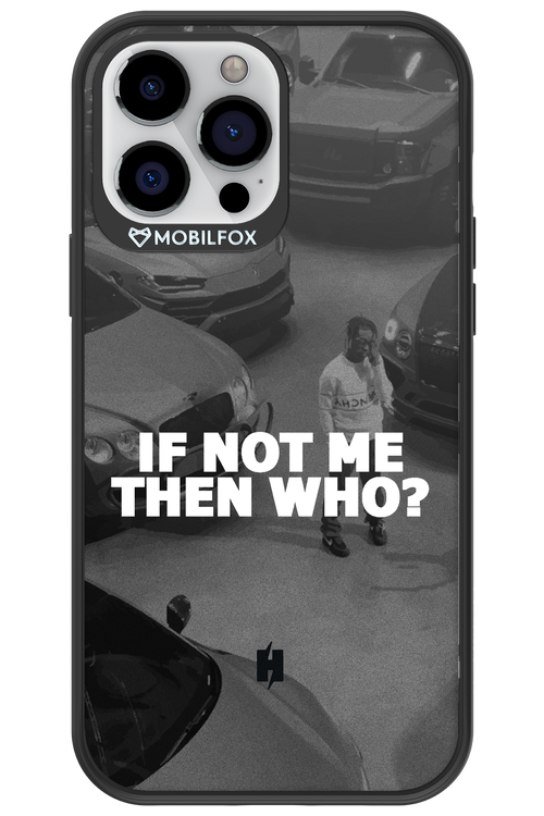 IF NOT ME - Apple iPhone 13 Pro Max