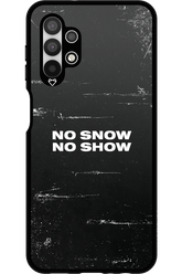 No snow, no show - Samsung Galaxy A13 4G