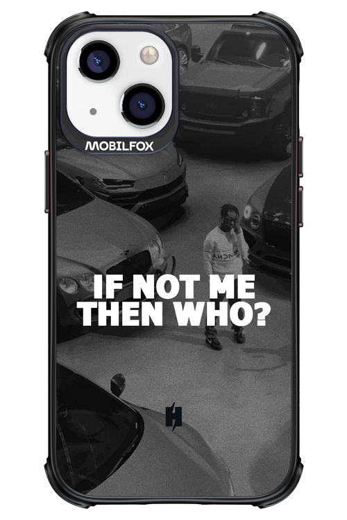 IF NOT ME 2.0 - Apple iPhone 13 Mini