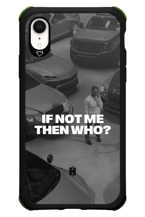 IF NOT ME Simple B&W - Apple iPhone XR