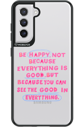 Be Happy 2.0 - Samsung Galaxy S21 FE