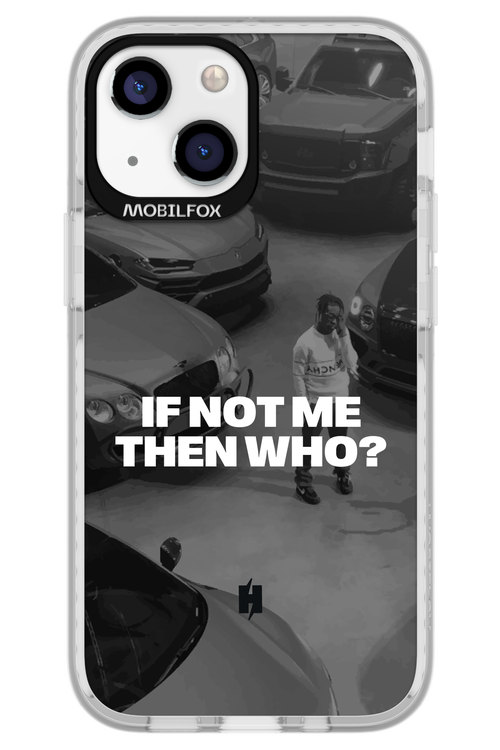 IF NOT ME Simple B&W - Apple iPhone 13 Mini