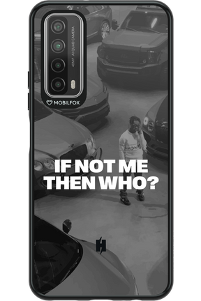 IF NOT ME Simple B&W 2.0 - Huawei P Smart 2021