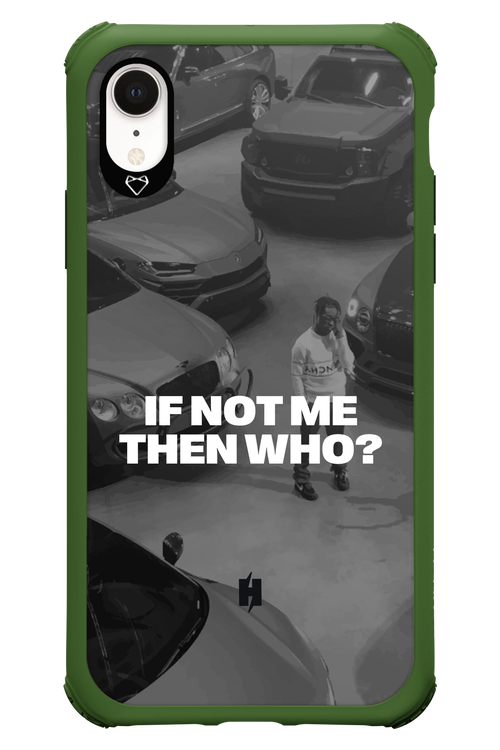 IF NOT ME Simple B&W 2.0 - Apple iPhone XR