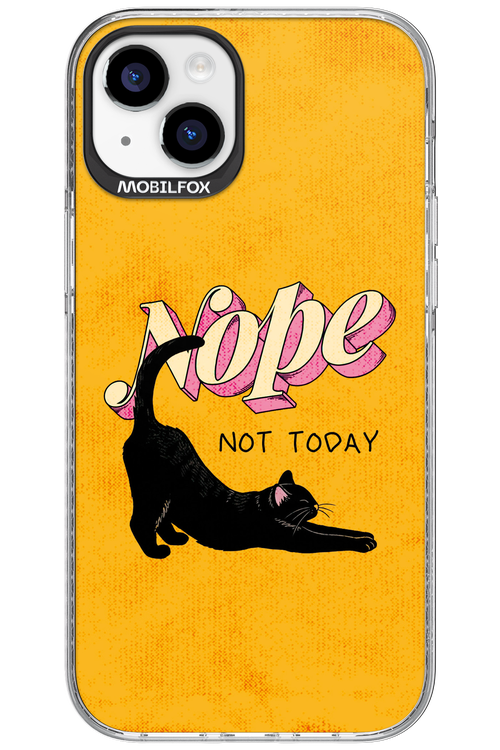 Nope, Not Today 2.0 - Apple iPhone 15 Plus