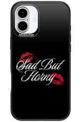 Sad But Horny 2.0 - Apple iPhone 16 Plus