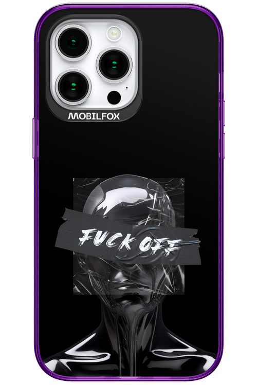 Fuck OFF - Apple iPhone 15 Pro Max