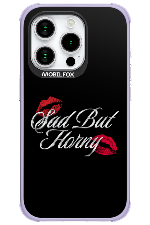 Sad But Horny 2.0 - Apple iPhone 15 Pro