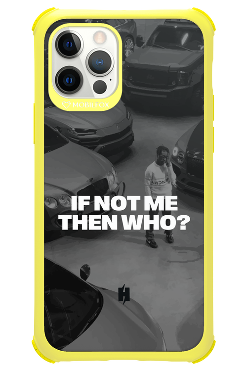 IF NOT ME Simple B&W - Apple iPhone 12 Pro