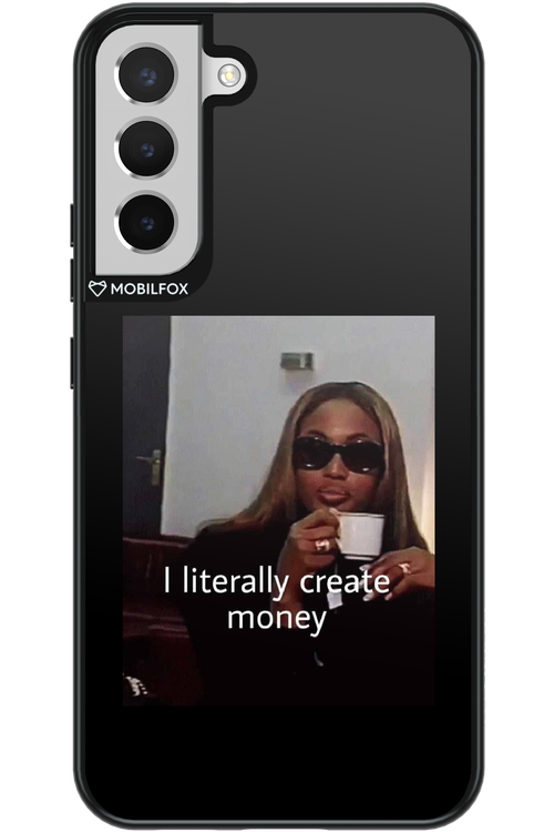 I literally create money - Samsung Galaxy S22+