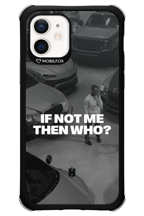 IF NOT ME Simple B&W - Apple iPhone 12