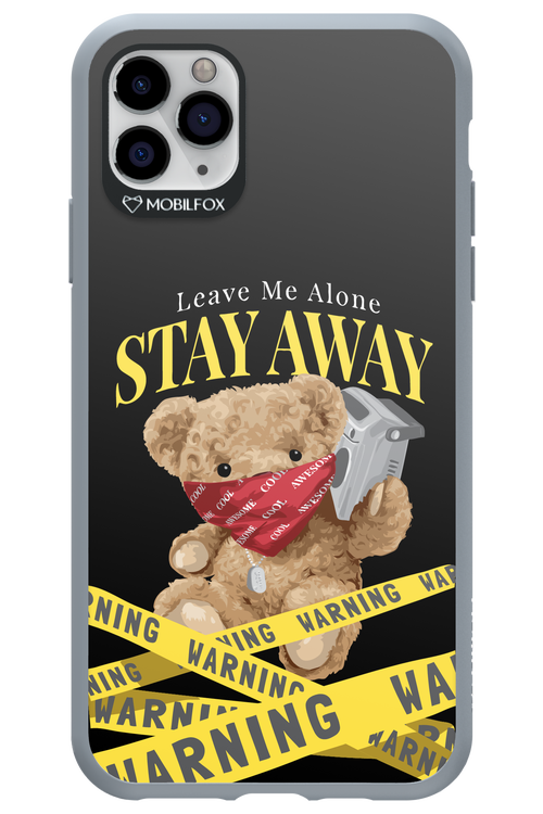 Stay Away - Apple iPhone 11 Pro Max